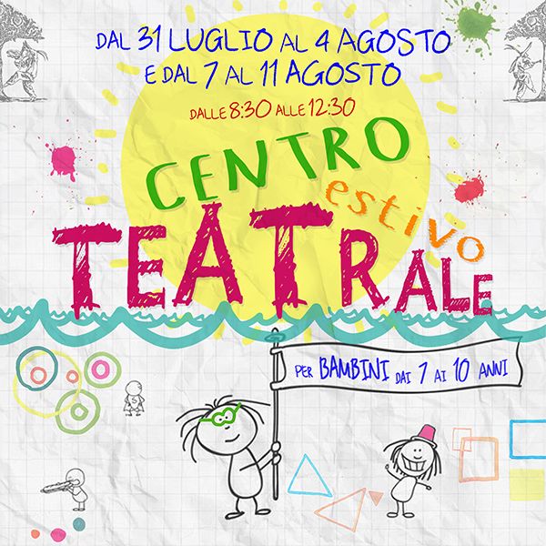 APERTE LE ISCRIZIONI Centro Estivo Teatrale